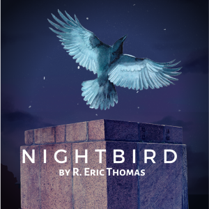 Nightbird by R. Eric Thomas