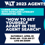 "How to Set Yourself Apart in the Agent Search" with literary agent Carrie Howland