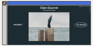 Resound & Live Nation Present: Cian Ducrot: The Victory Tour at Parish