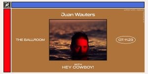 Resound Presents: Juan Wauters w/ Hey Cowboy at The Ballroom on 7/11
