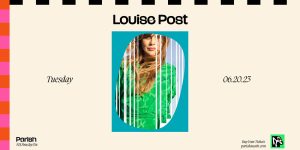 Resound Presents: Louise Post at Parish on 6/20