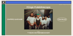Resound & Premier Productions Present: Kings Kaleidoscope w/ Tyson Motsenbocker at Parish