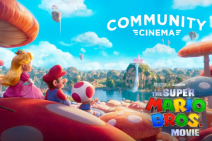 The Super Mario Bros. Movie (2023) - Community Cinema
