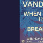 Live Nation & Resound Present: Vandelux at Parish on 11/29