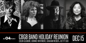 CBGB Band Holiday Reunion with Colin Glimore, Bonnie Whitmore, Graham Weber & Betty Soo
