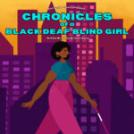 CHRONICLES OF A BLACK DEAF BLIND GIRL
