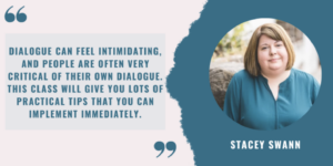 “A Deep Dive into Dialogue” with Stacey Swann