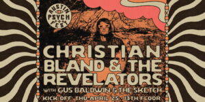APF Kick-Off: Christian Bland & The Revelators w/ with Gus Baldwin & The Sketch