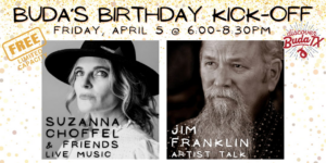 Buda's Birthday Kick-Off w/ Jim Franklin & Suzanna Choffel