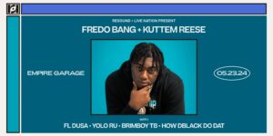 Live Nation + Resound Present: Fredo Bang + Kuttem Reese w/ FL Dusa, Yolo Ru, Brimboy TB, & How DBlack Do Dat