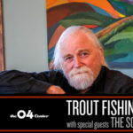 Trout Fishing in America with special guests The Schubert Brothers