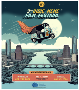 Austin nonprofit Indie Meme presents 9th annual Indie Meme Film Festival