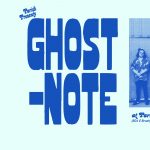 Parish Presents: Ghost-Note
