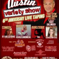Austin Variety Show's 6th Anniversary Bash