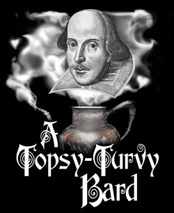 Gilbert & Sullivan presents “A Topsy-Turvy Bard”